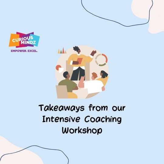 Takeaways from our Intensive Coaching Workshop