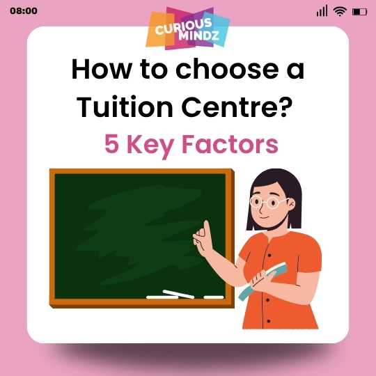How to Choose a Tuition Centre: 5 Key Factors