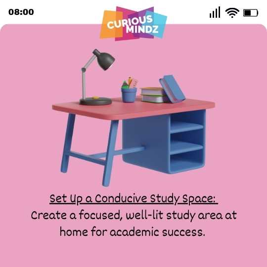 Set Up a Conducive Study Space