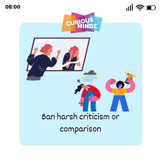 Ban harsh criticism or comparison