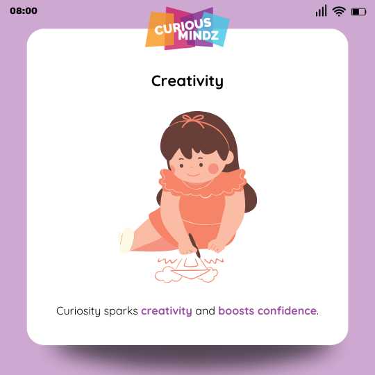 3. Curiosity Fosters Creativity
