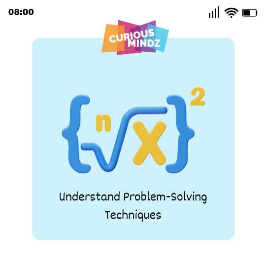 Understand Problem-Solving Techniques