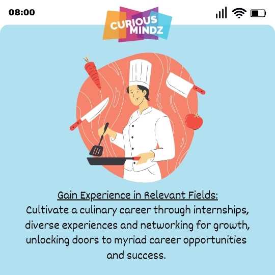 Gain Experience in Relevant Fields
