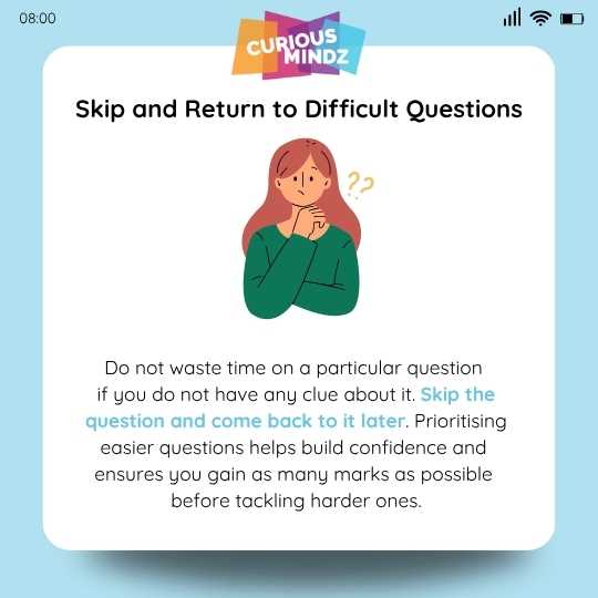 5. Skip and Return to Difficult Questions