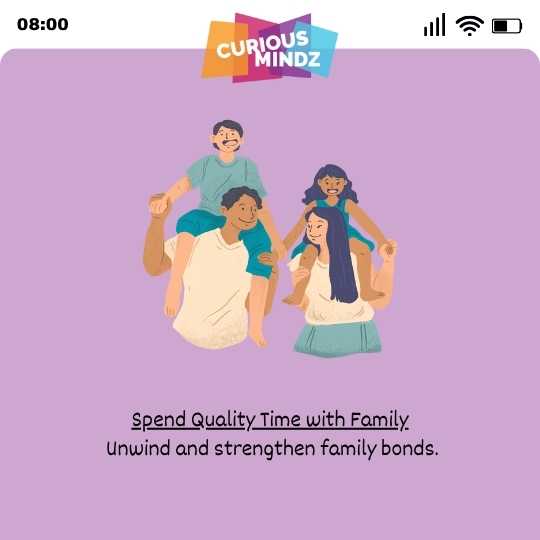 Spend Quality Time with Family
