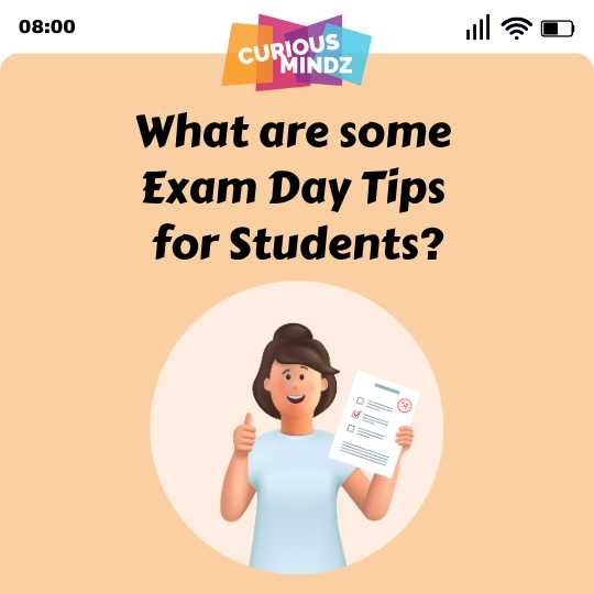 What are some Exam Day Tips for Students