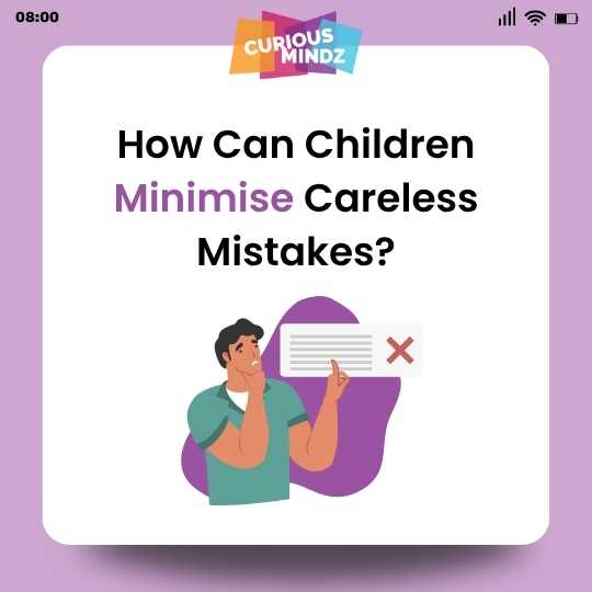 How Can Children Minimise Careless Mistakes?