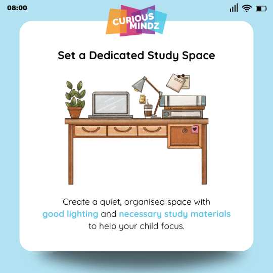 1. Set a Dedicated Study Space
