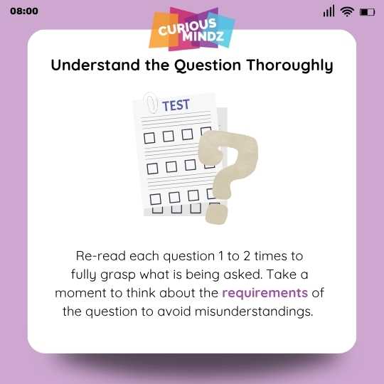 Understand the Question Thoroughly
