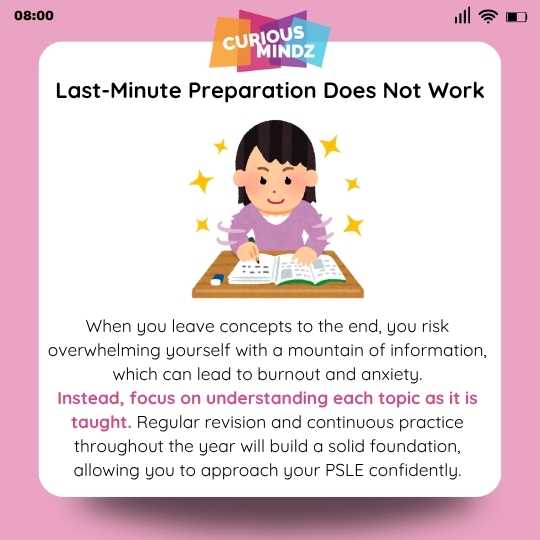 2. Last-Minute Preparation Does Not Work
