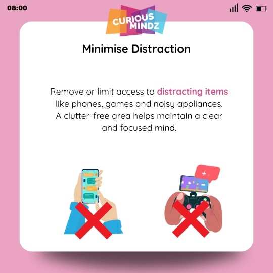 Minimise Distractions