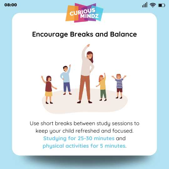 4. Encourage Breaks and Balance
