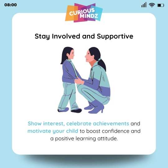 5. Stay Involved and Supportive
