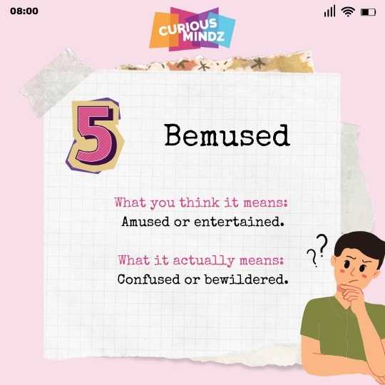 5. Bemused
