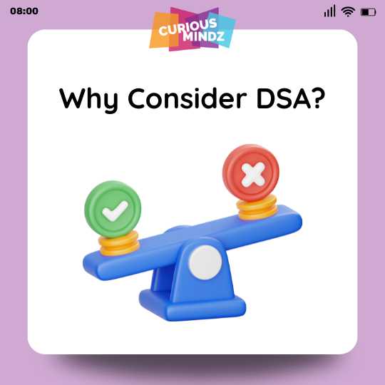 Why Consider DSA?