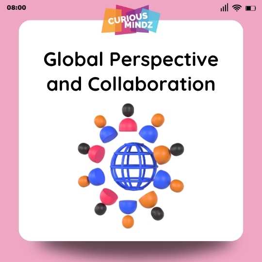 Global Perspective and Collaboration