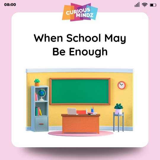 3. When School May Be Enough
