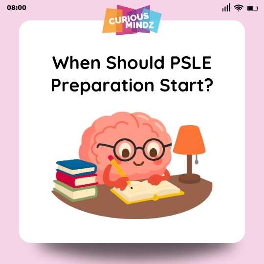 When Should PSLE Preparation Start?